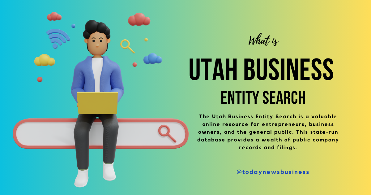 What Is the Utah Business Entity Search? – Useful Search Tips, Tricks, & Its Benefits