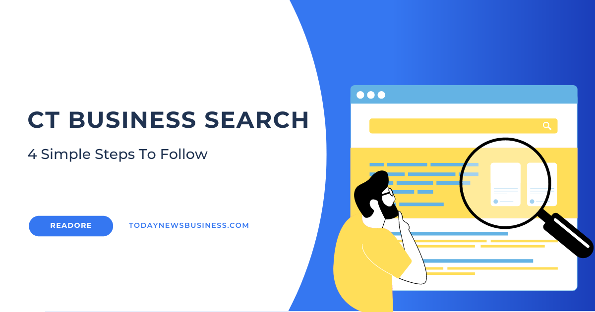 CT Business Search – 4 Simple Steps To Follow