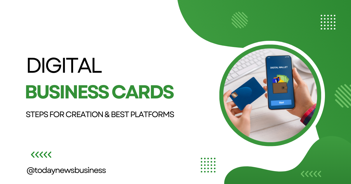 Digital Business Cards – Steps For Creation & Best Platforms