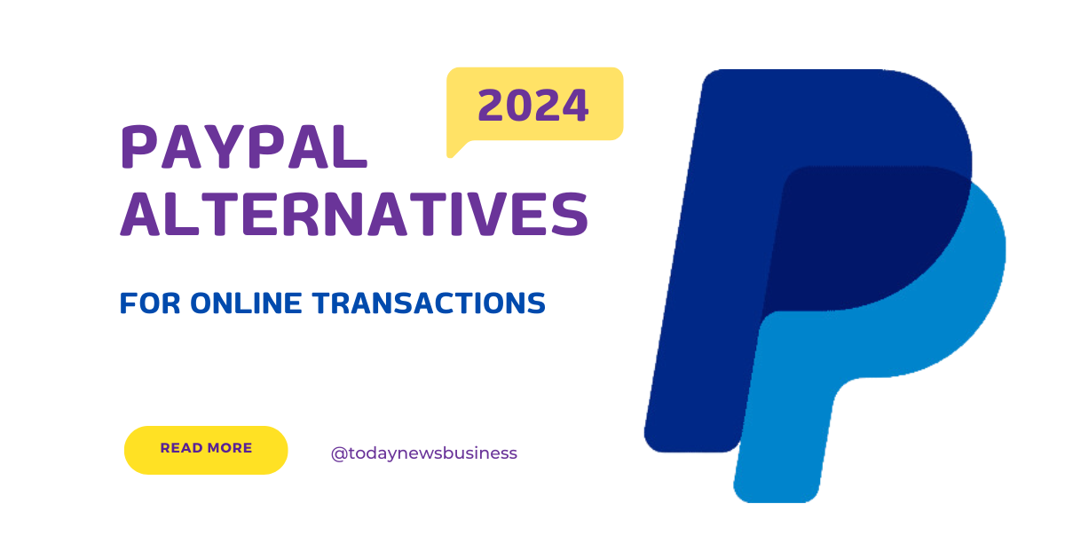 5 PayPal Alternatives for Online Transactions in 2024