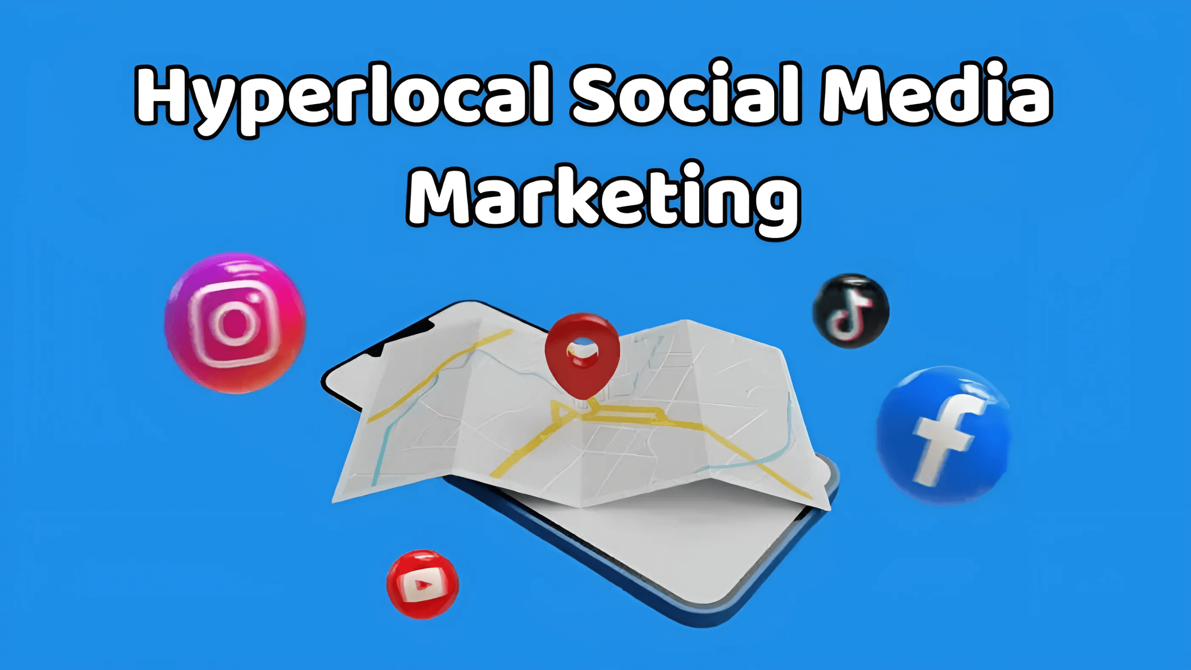 Hyperlocal Social Media Marketing