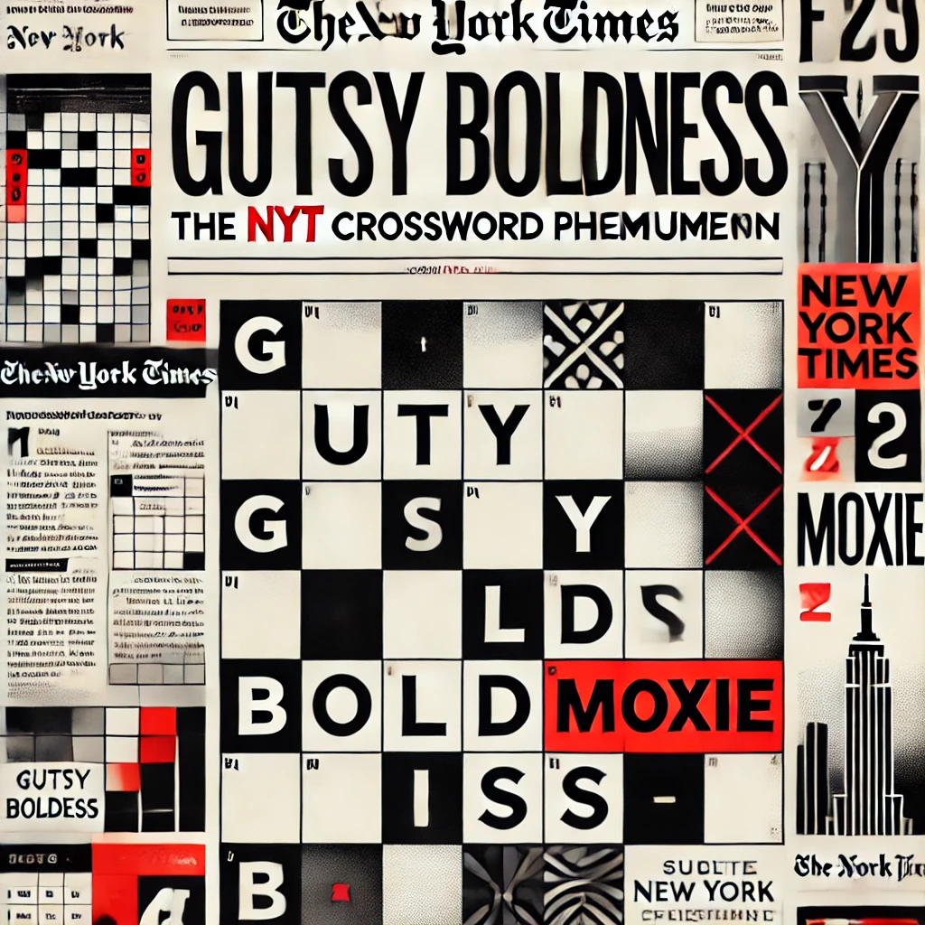 Gutsy Boldness: The NYT Crossword Phenomenon